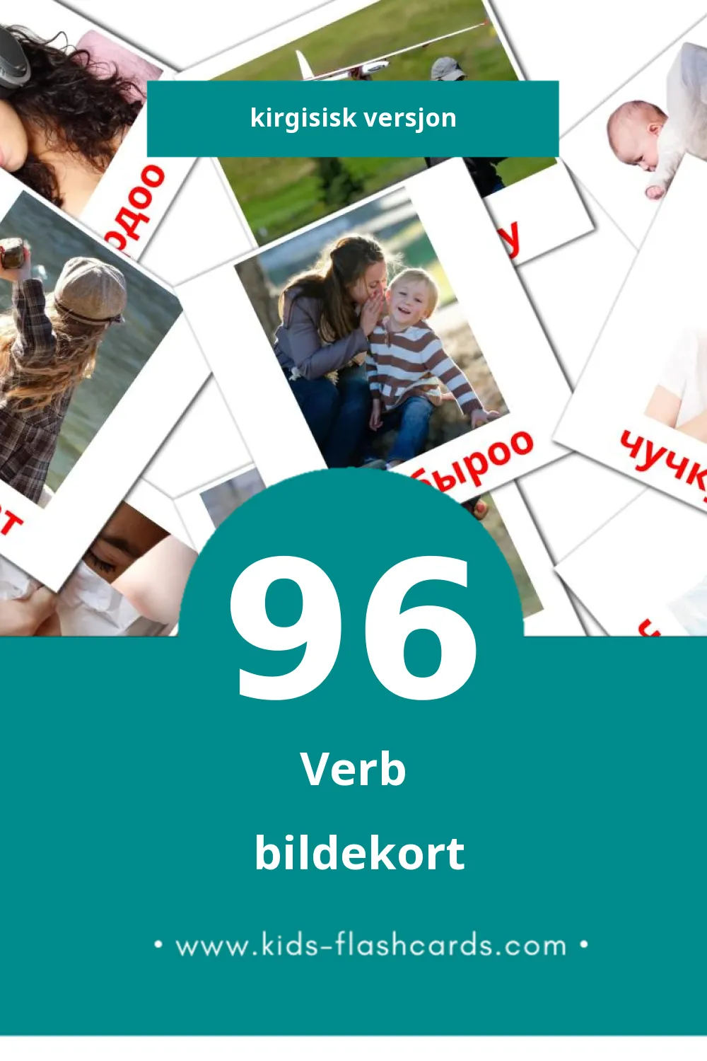 Visuelle billedkort for børn om Этиш til småbørn (96 kort på Kirgisisk)