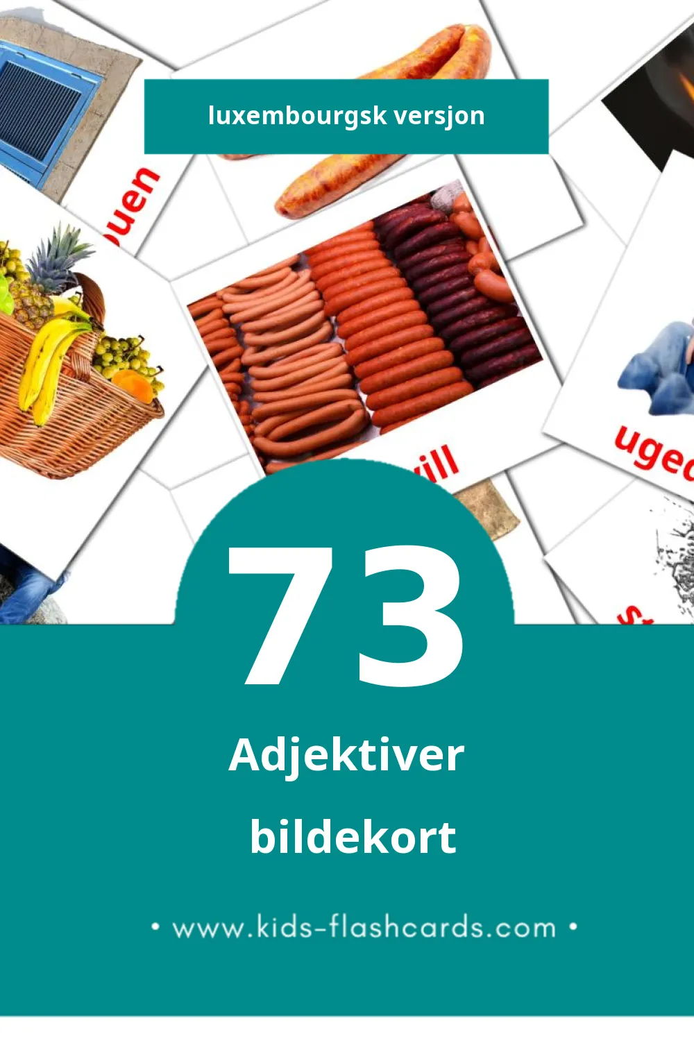 Visuelle Adjektiven bildekort for småbarn (73 kort på Luxembourgsk)