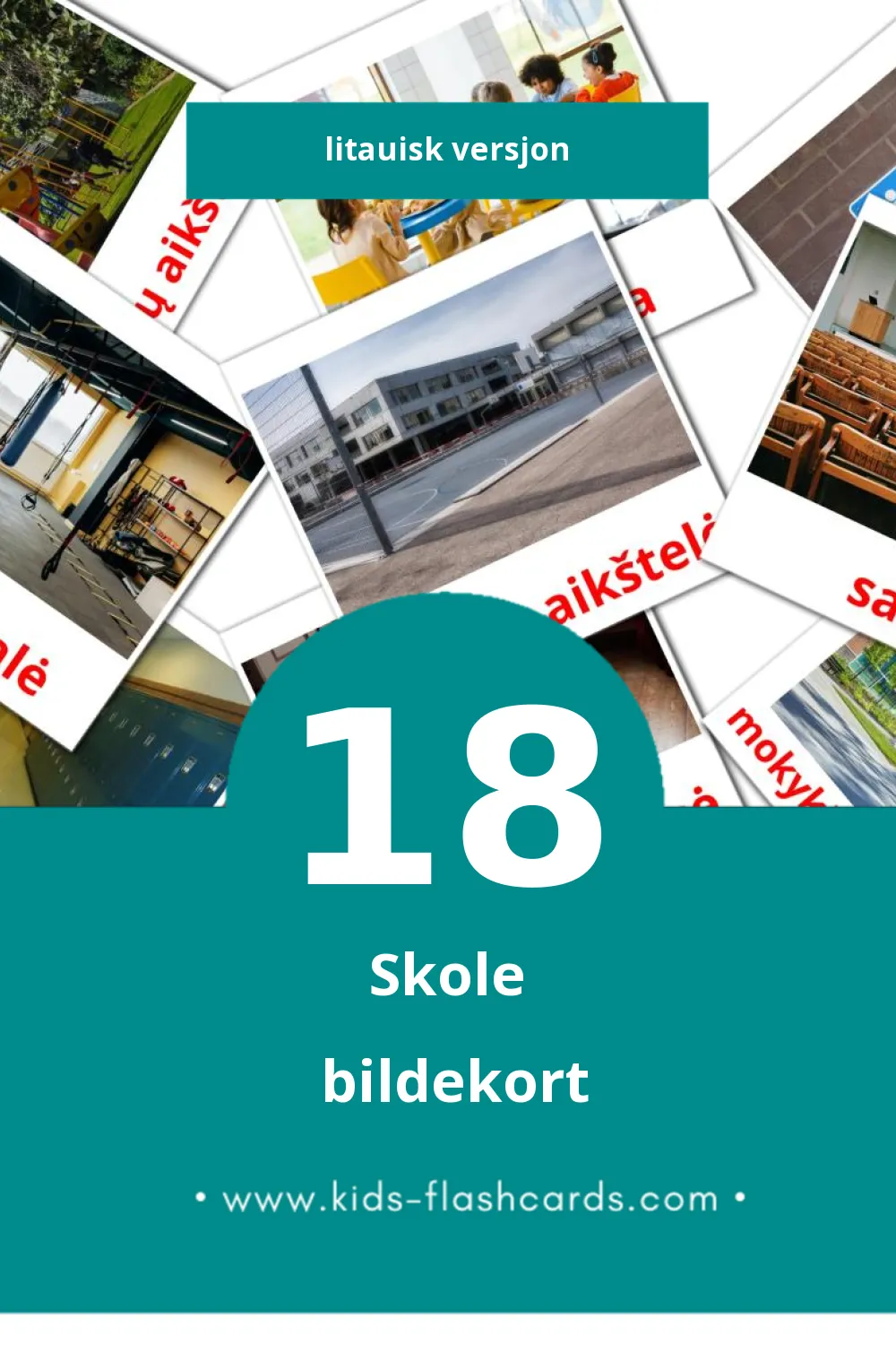 Visuelle mokykla bildekort for småbarn (18 kort på Litauisk)