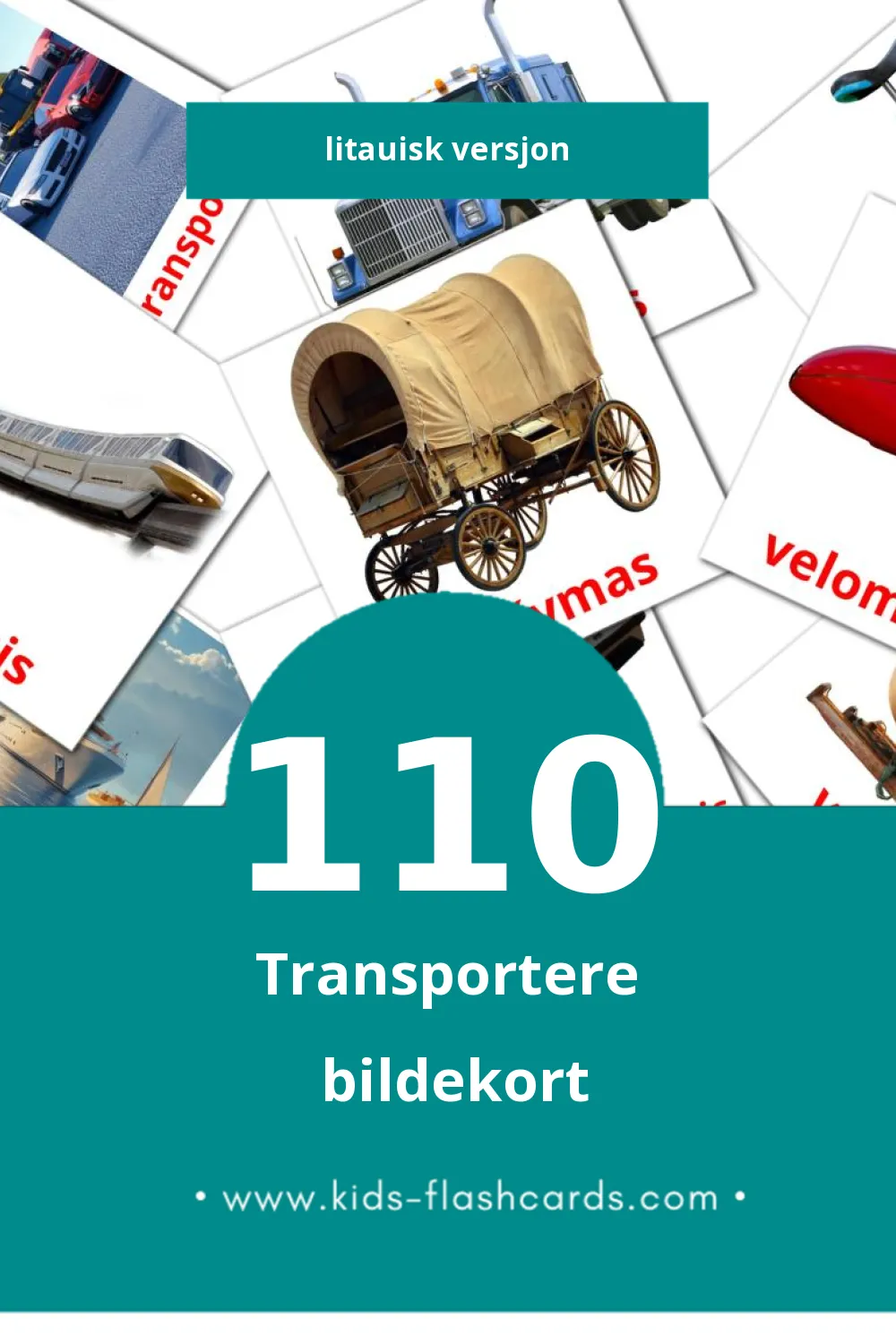 Visuelle Transportas bildekort for småbarn (110 kort på Litauisk)