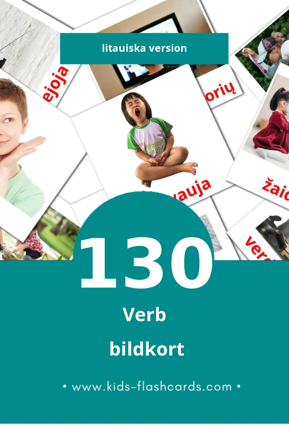 Visuelle billedkort for børn om Veiksmažodžiai til småbørn (130 kort på Litauiska)