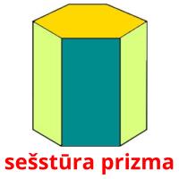 sešstūra prizma card for translate