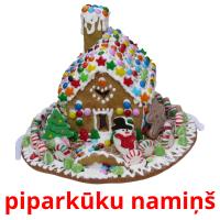 piparkūku namiņš card for translate