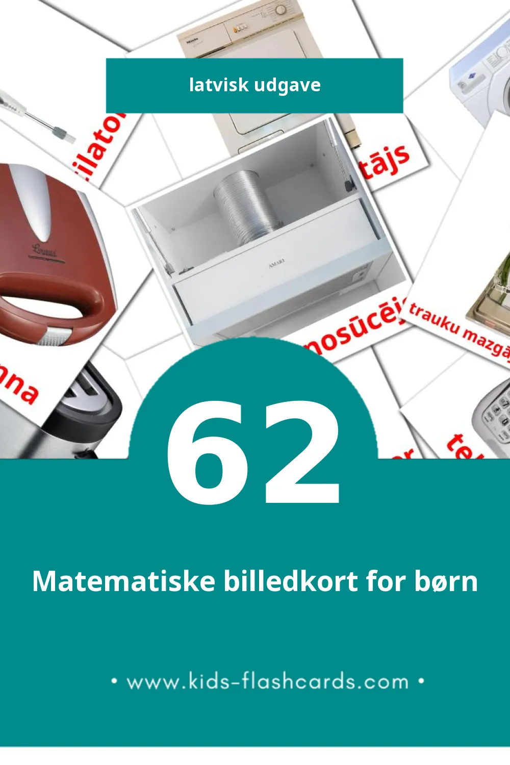 Visuelle billedkort for børn om Sadzīves tehnika til småbørn (62 kort på Latvisk)