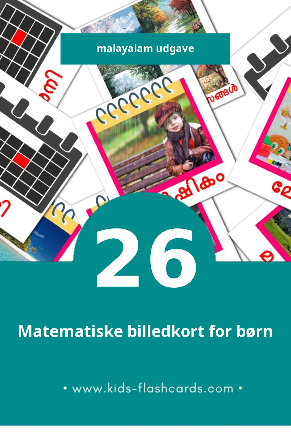 Visuelle billedkort for børn om കലണ്ടർ til småbørn (26 kort på Malayalam)
