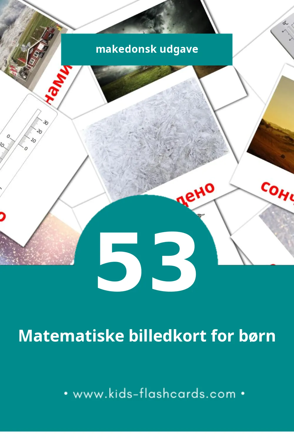 Visuelle billedkort for børn om Годишно време и природата til småbørn (53 kort på Makedonsk)