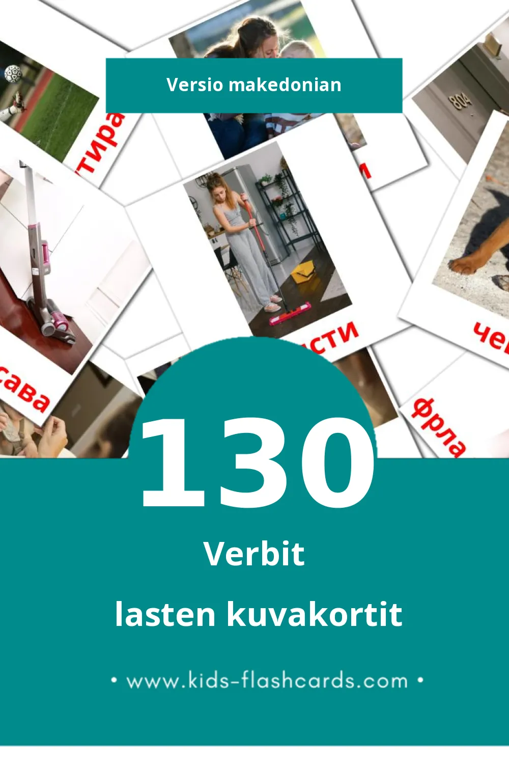 Глаголи lasten kuvakortit pikkulapsille (130 korttia Makedonianksi)