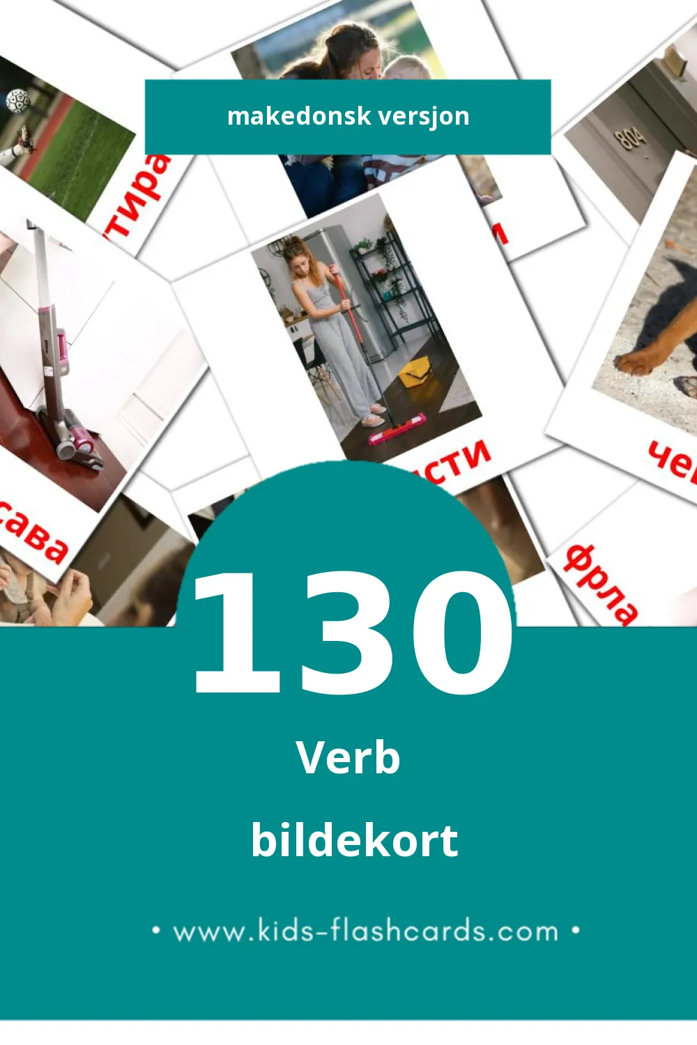 Visuelle Глаголи bildekort for småbarn (130 kort på Makedonsk)