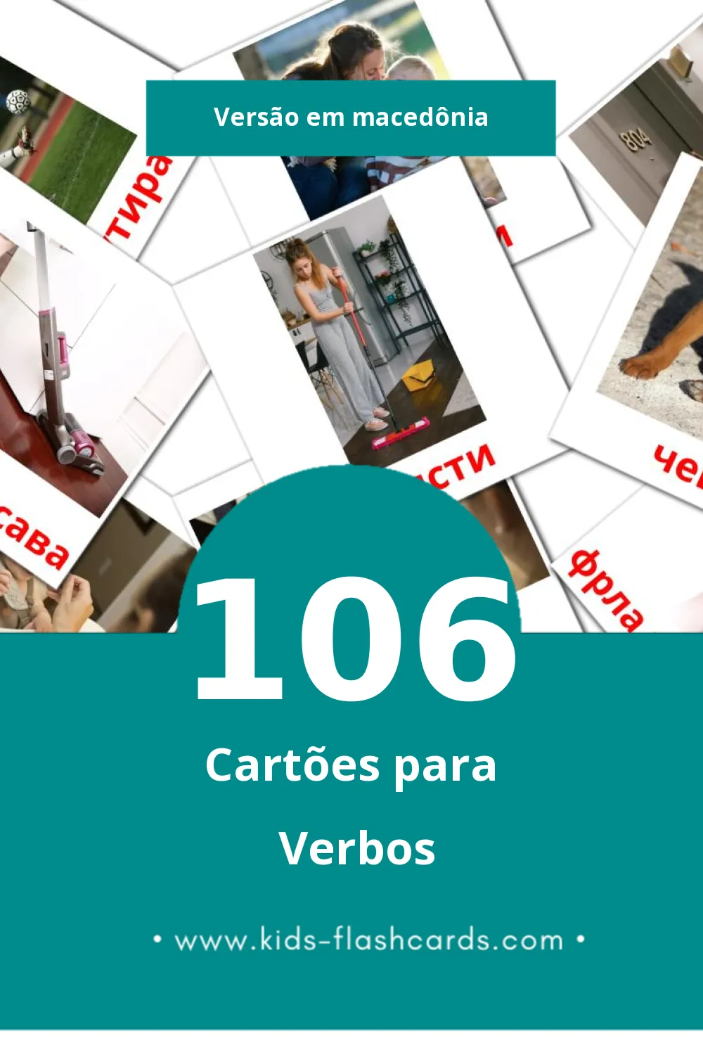 Flashcards de Глаголи Visuais para Toddlers (106 cartões em Macedônia)