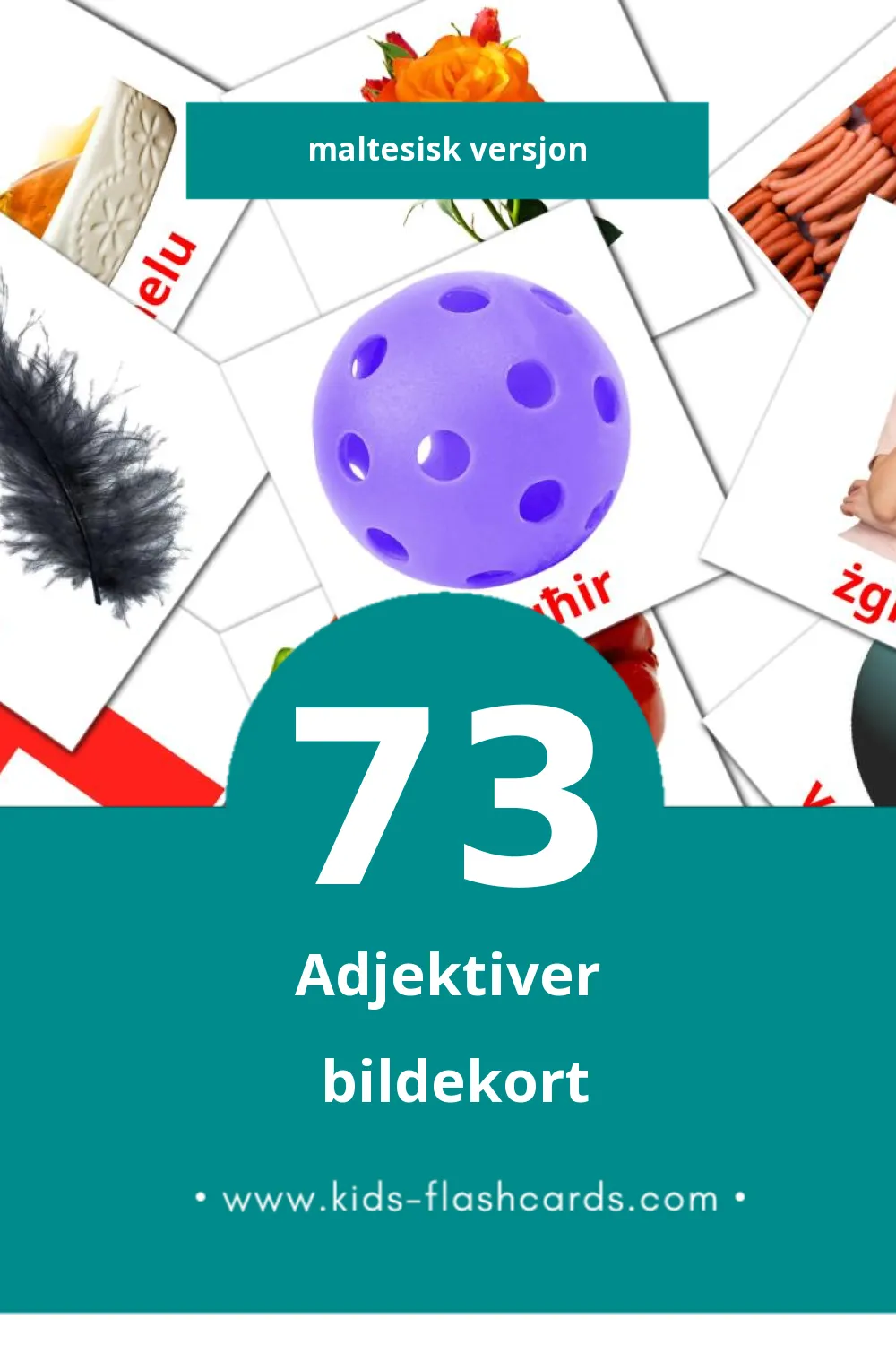 Visuelle Aġġettivi bildekort for småbarn (73 kort på Maltesisk)