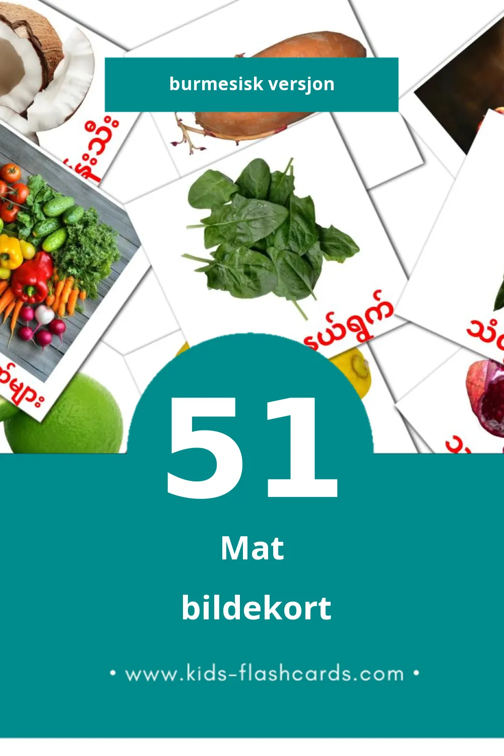 Visuelle အစားအသောက် bildekort for småbarn (51 kort på Burmesisk)