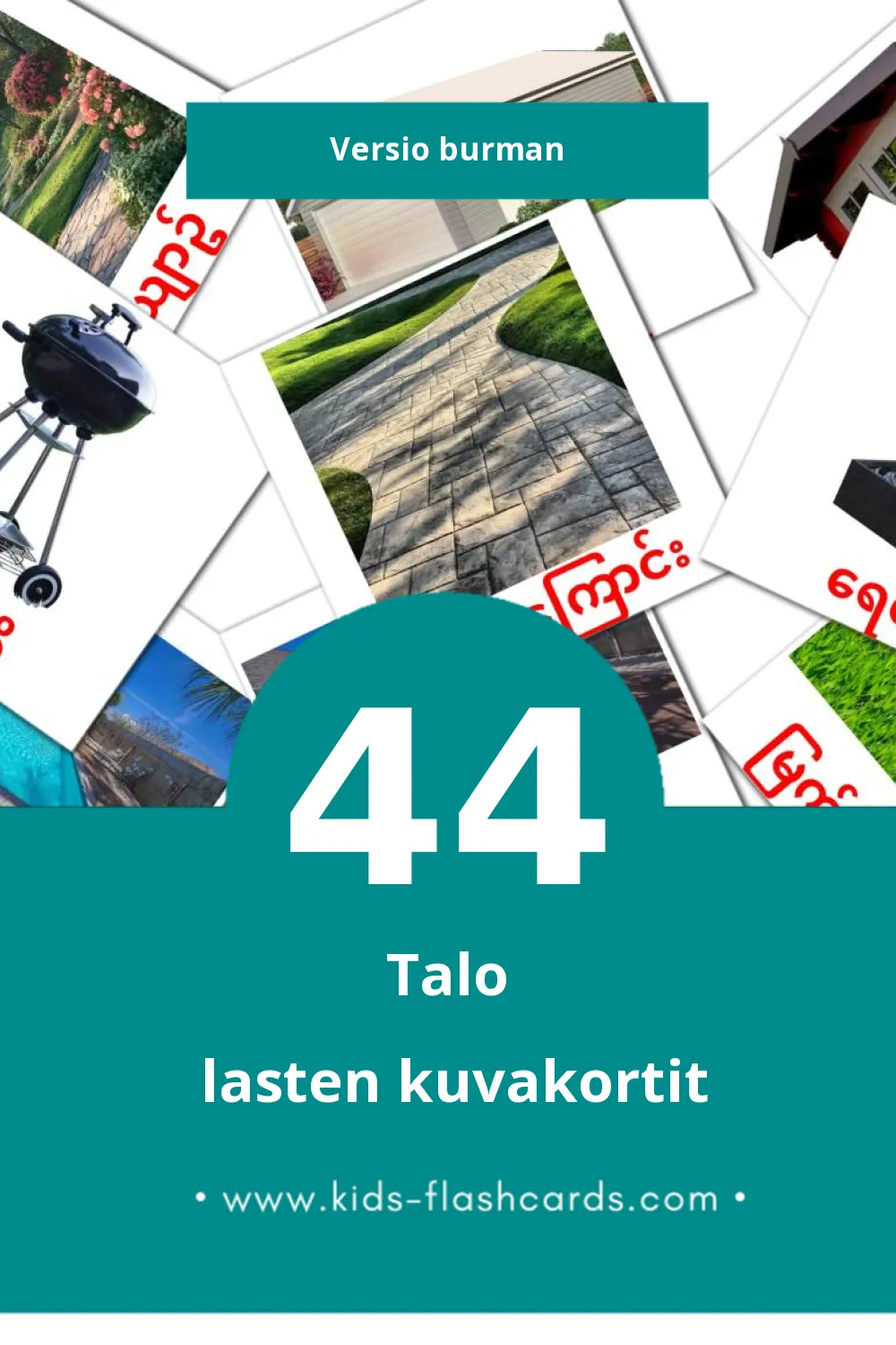 အိမ် lasten kuvakortit pikkulapsille (44 korttia Burmanksi)