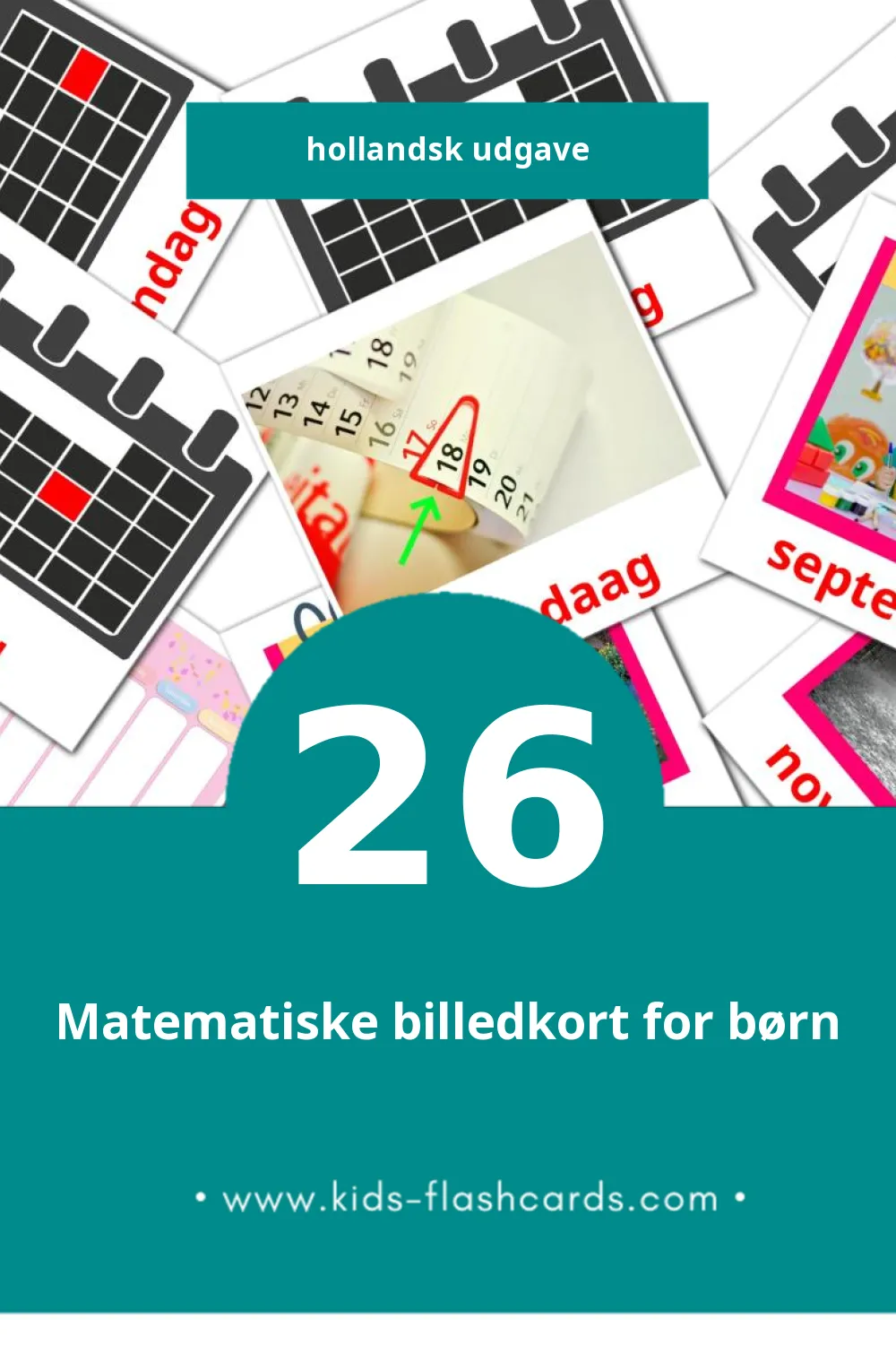 Visuelle billedkort for børn om Kalender til småbørn (26 kort på Hollandsk)