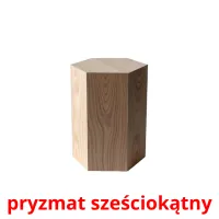 pryzmat sześciokątny picture flashcards