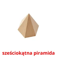 sześciokątna piramida picture flashcards