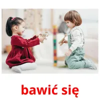 bawić się picture flashcards