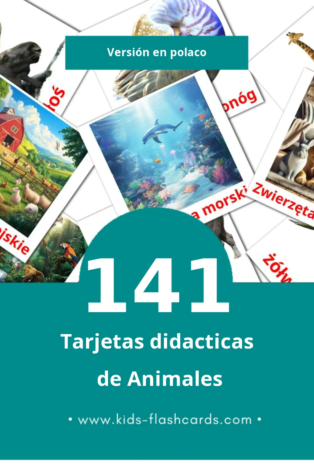 Tarjetas visuales de zwierzęta para niños pequeños (141 tarjetas en Polaco)