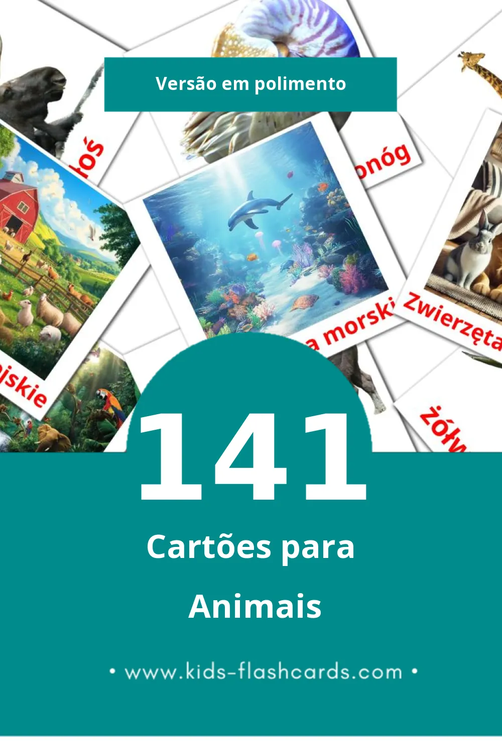 Flashcards de zwierzęta Visuais para Toddlers (141 cartões em Polimento)