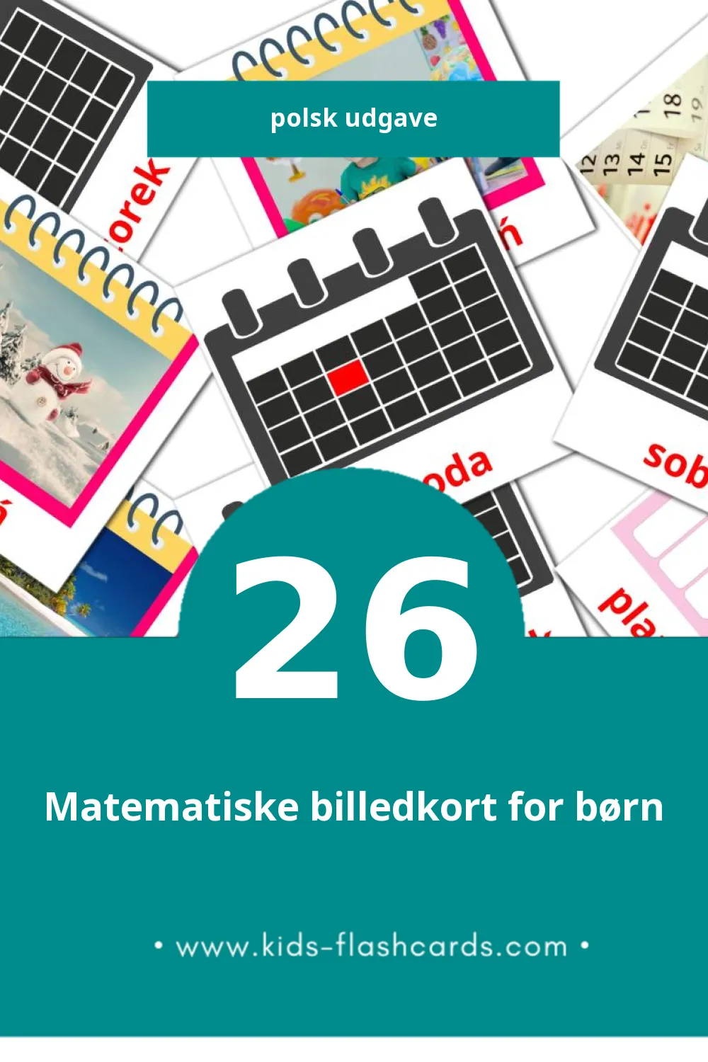 Visuelle billedkort for børn om Kalendarz til småbørn (26 kort på Polsk)