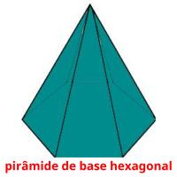 pirâmide de base hexagonal picture flashcards