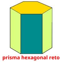prisma hexagonal reto picture flashcards