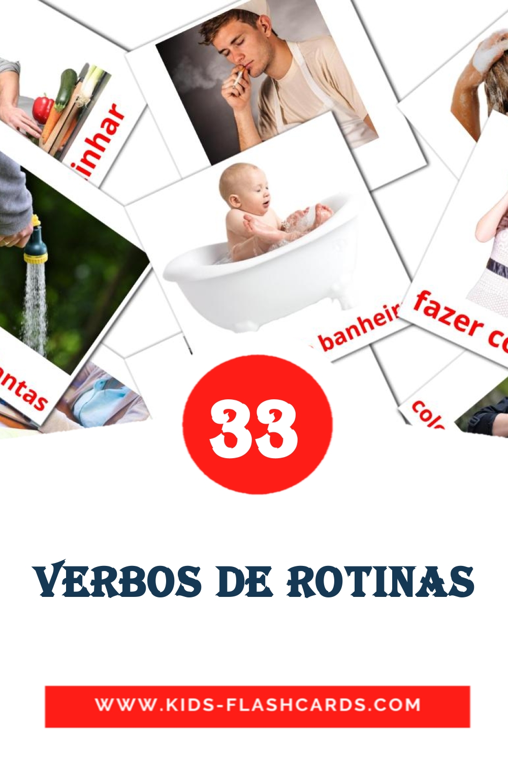 33 Verbos de Rotinas Picture Cards for Kindergarden in portuguese