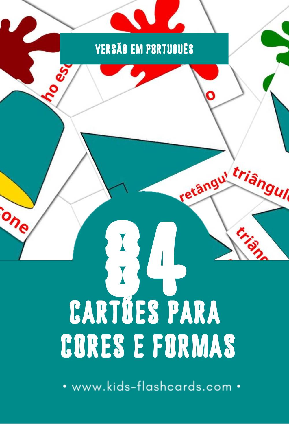 Flashcards de Cores e formas Visuais para Toddlers (84 cartões em Português)