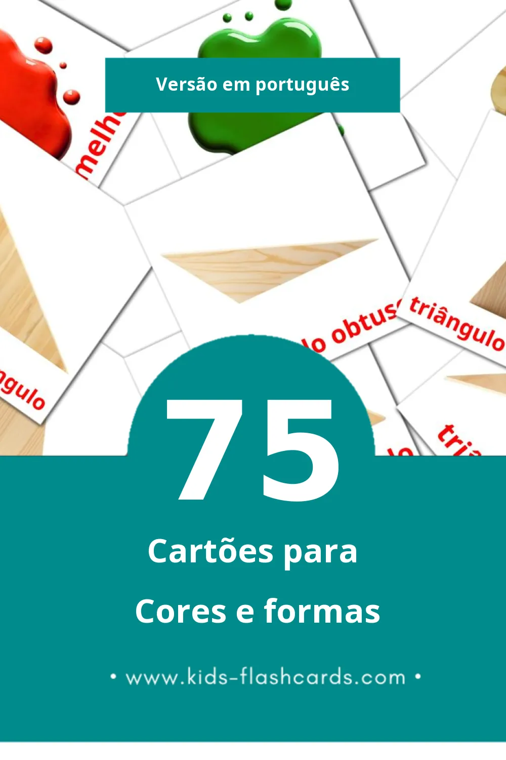 Flashcards de Cores e formas Visuais para Toddlers (75 cartões em Português)