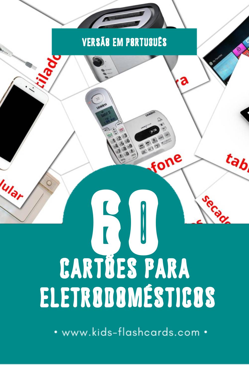 Flashcards de Eletrodomésticos Visuais para Toddlers (61 cartões em Português)