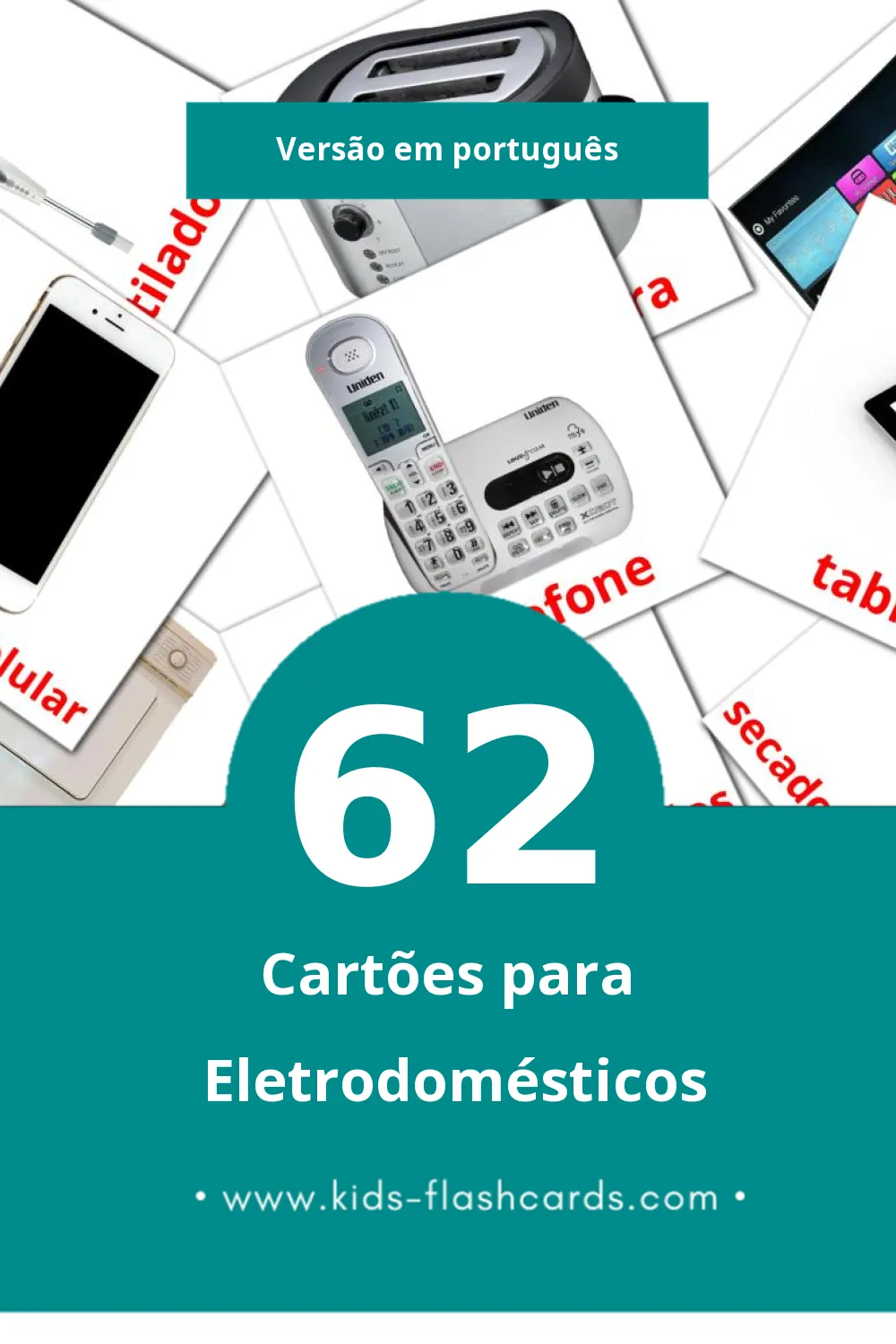 Flashcards de Eletrodomésticos Visuais para Toddlers (62 cartões em Português)