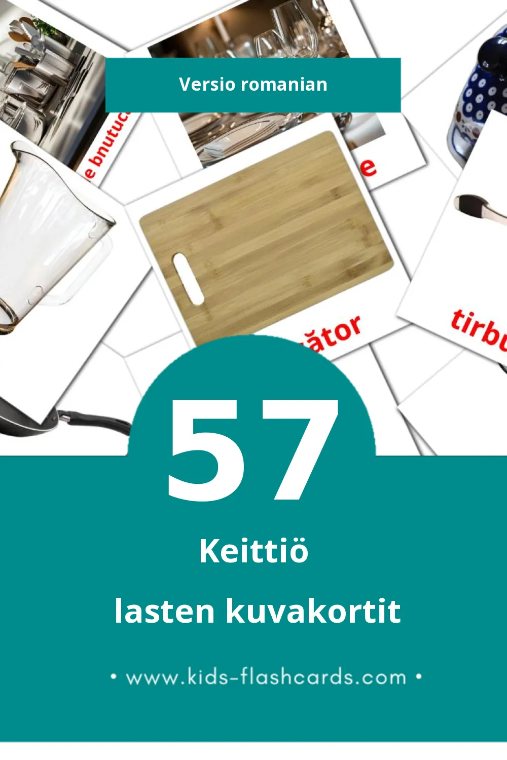Bucătărie  lasten kuvakortit pikkulapsille (57 korttia Romanianksi)
