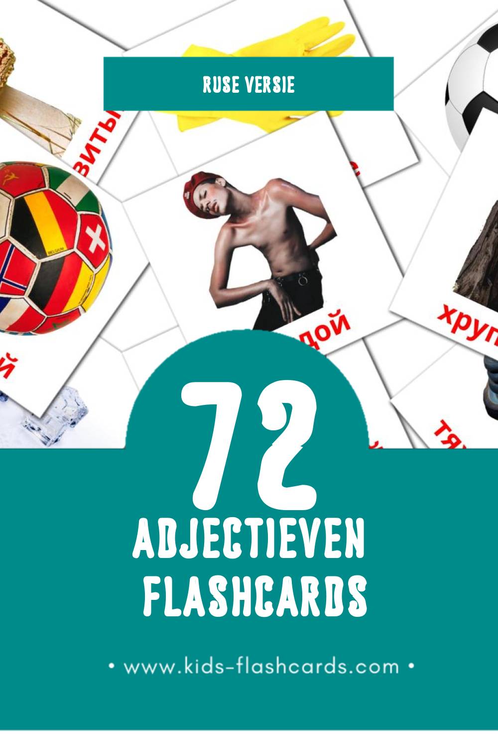 Visuele Прилагательные Flashcards voor Kleuters (72 kaarten in het Rus)