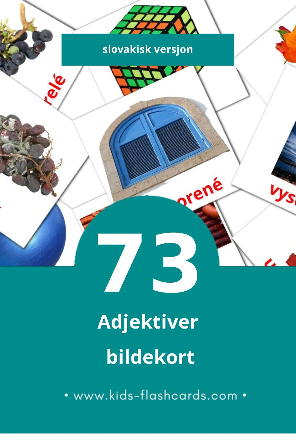 Visuelle Prídavné mená bildekort for småbarn (73 kort på Slovakisk)