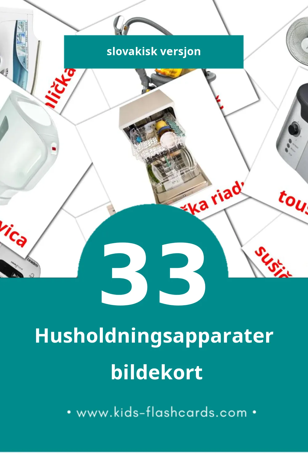 Visuelle Domáce spotrebiče bildekort for småbarn (33 kort på Slovakisk)