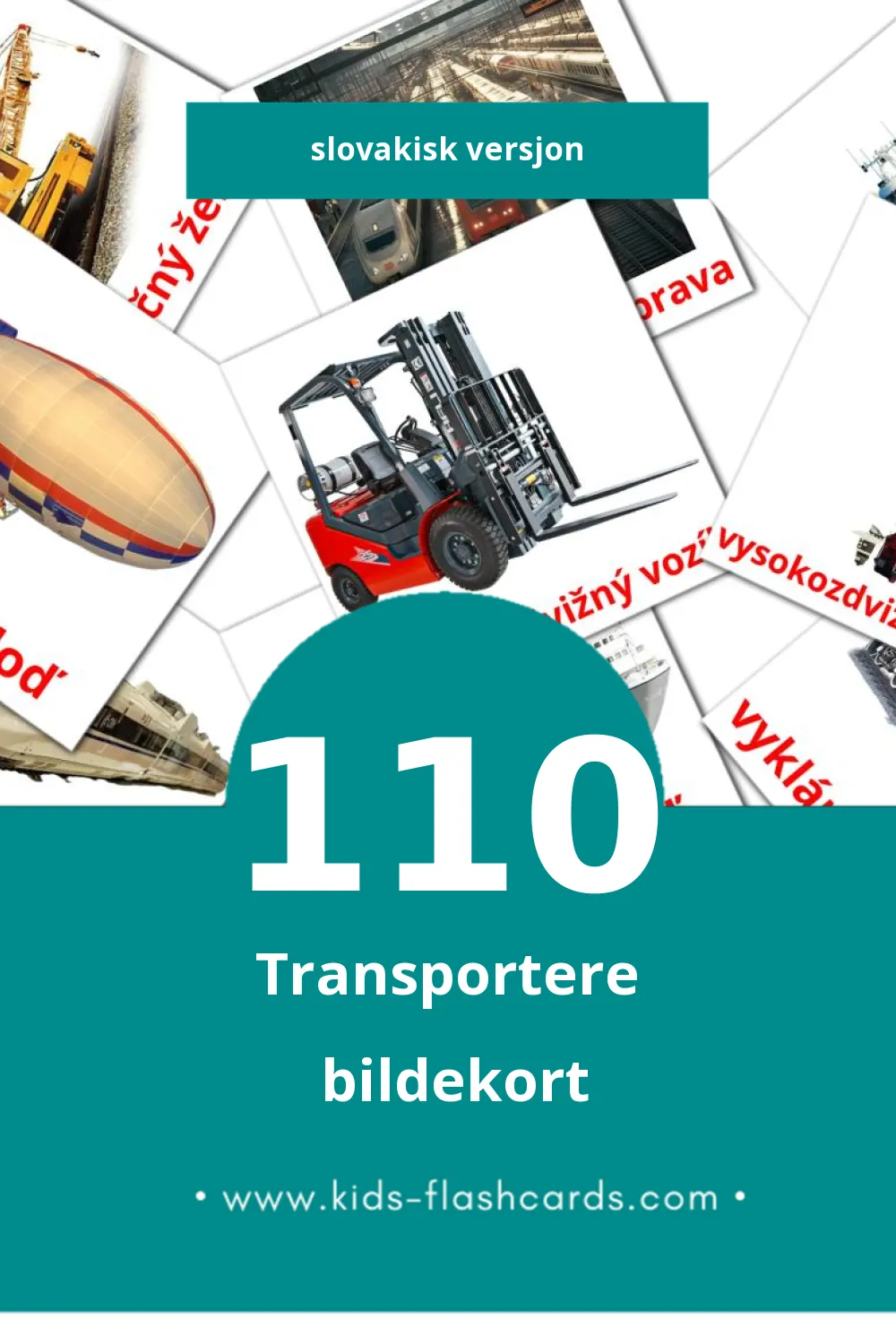 Visuelle Dopravný prostriedok bildekort for småbarn (110 kort på Slovakisk)