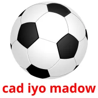 cad iyo madow cartões com imagens