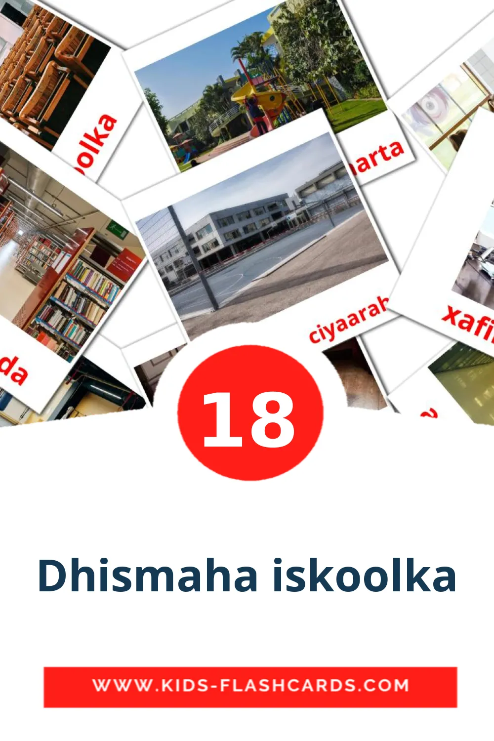 18 Dhismaha iskoolka lasten kuvakortti päiväkodille somalinksi