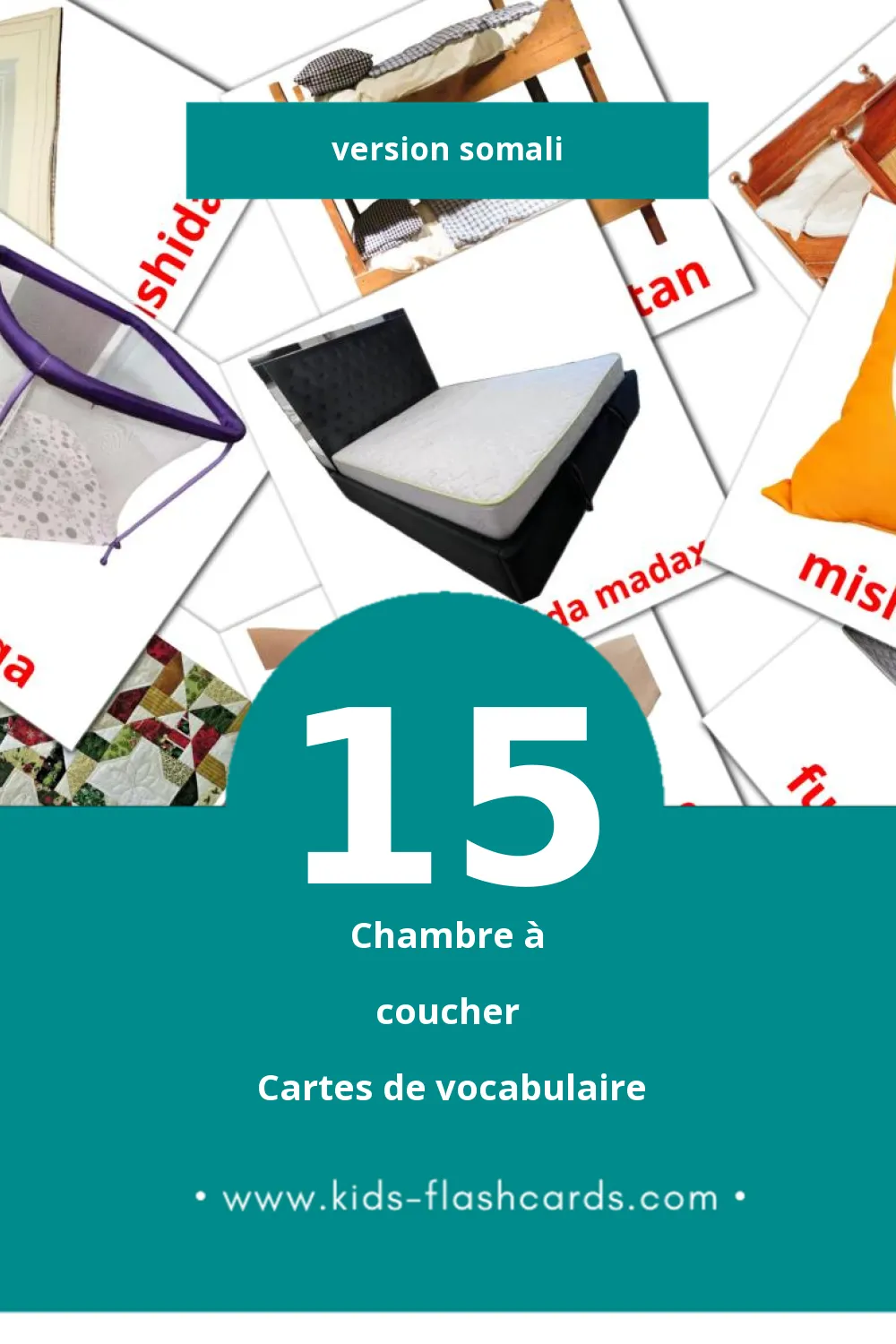 Cartes de vocabulaire Visuelles Qolka sariirka pour les Tout-Petits (15 Cartes en Somali)