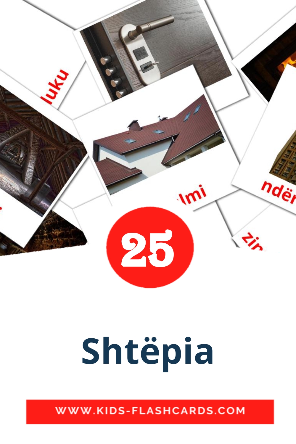 25 cartes illustrées de Shtëpia pour la maternelle en albanais