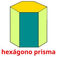 hexágono prisma picture flashcards