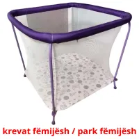 krevat fëmijësh / park fëmijësh cartes de vocabulaire