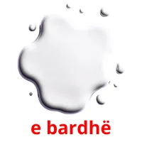 e bardhë Tarjetas didacticas