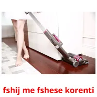 fshij me fshese korenti Bildkarteikarten