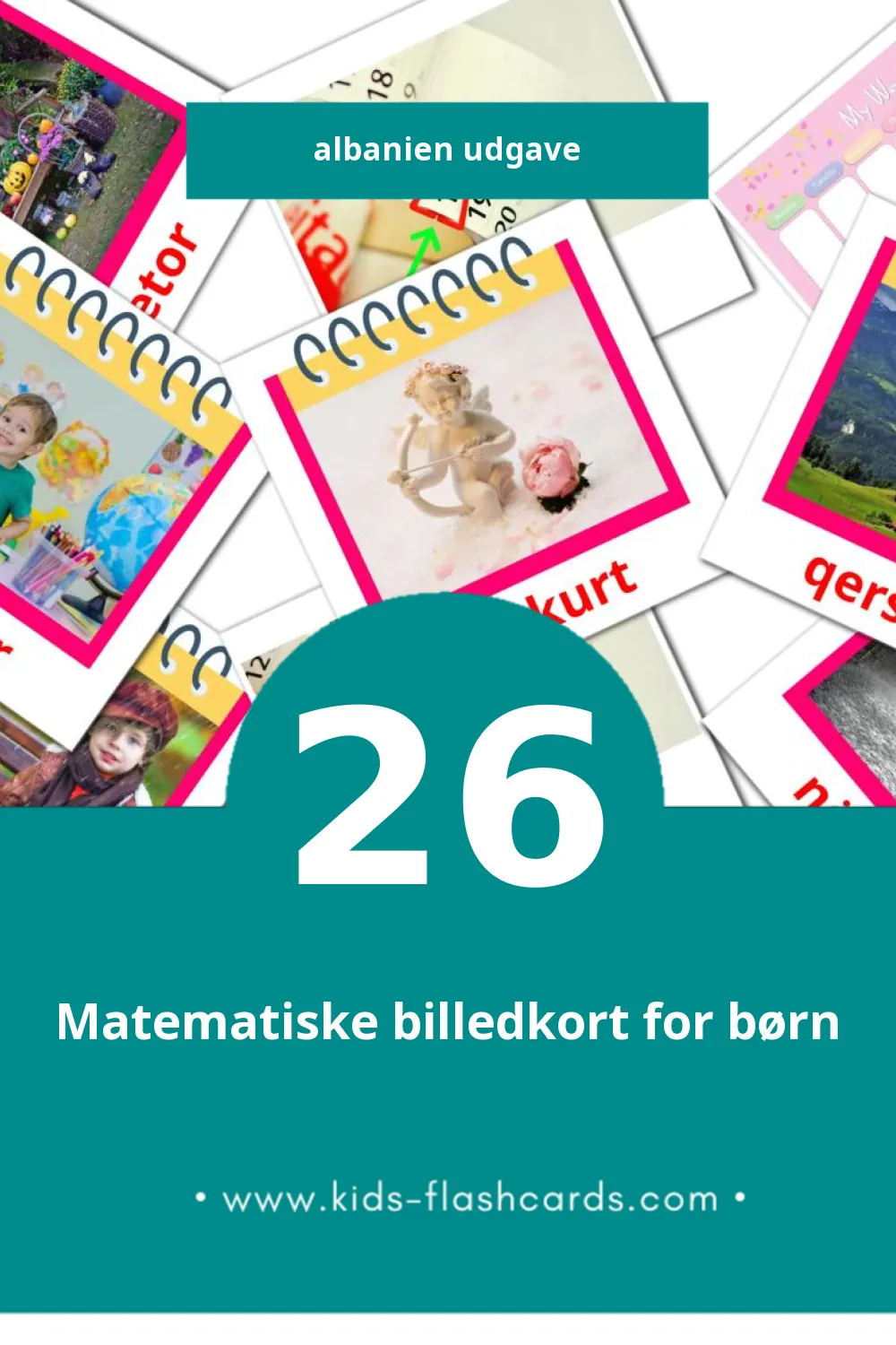 Visuelle billedkort for børn om Kalendar til småbørn (26 kort på Albanien)