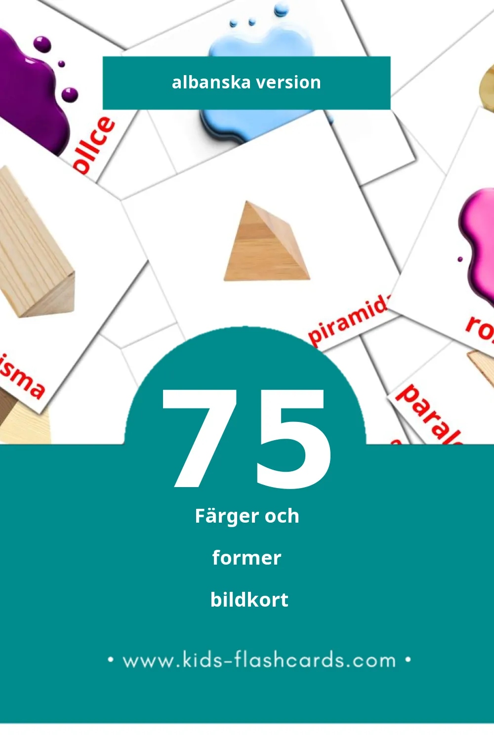 Visuella Ngjyrat dhe format för småbarn (75 bildkort för barn på Albanska)
