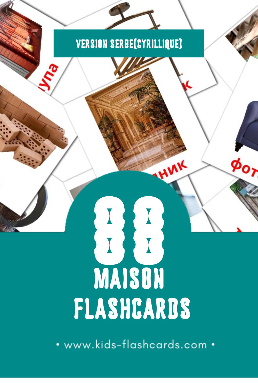 Flashcards Visual Кућа pour les tout-petits (88 cartes en Serbe(cyrillique))