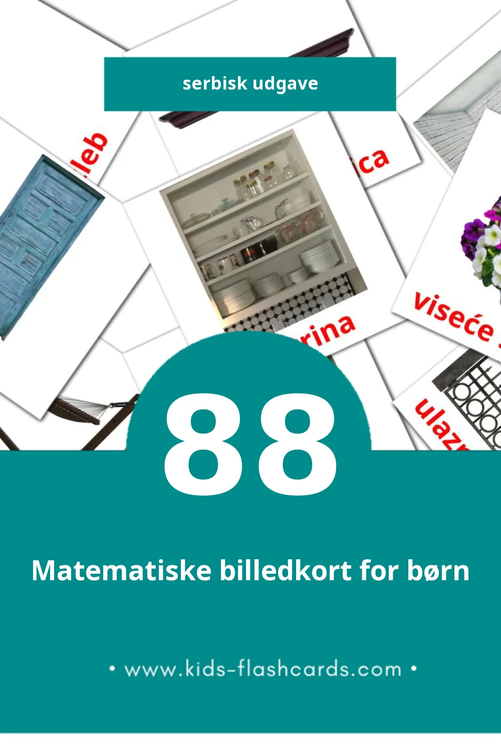 Visuelle billedkort for børn om kuća til småbørn (88 kort på Serbisk)