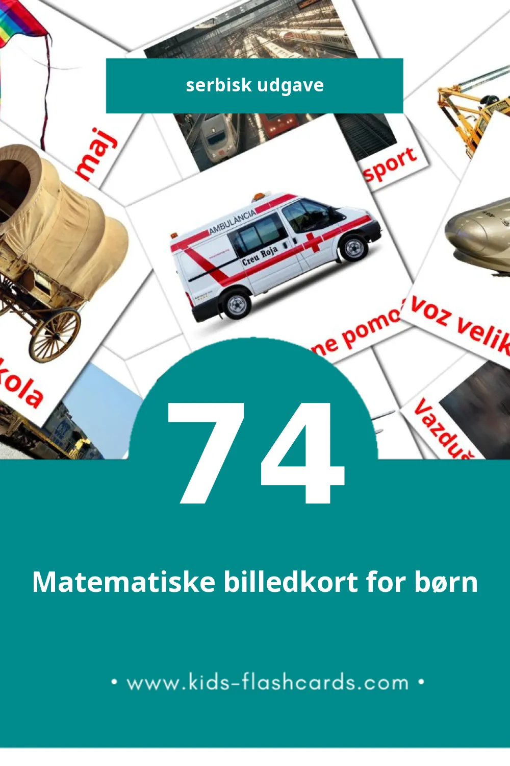 Visuelle billedkort for børn om Prevozna sredstva til småbørn (74 kort på Serbisk)