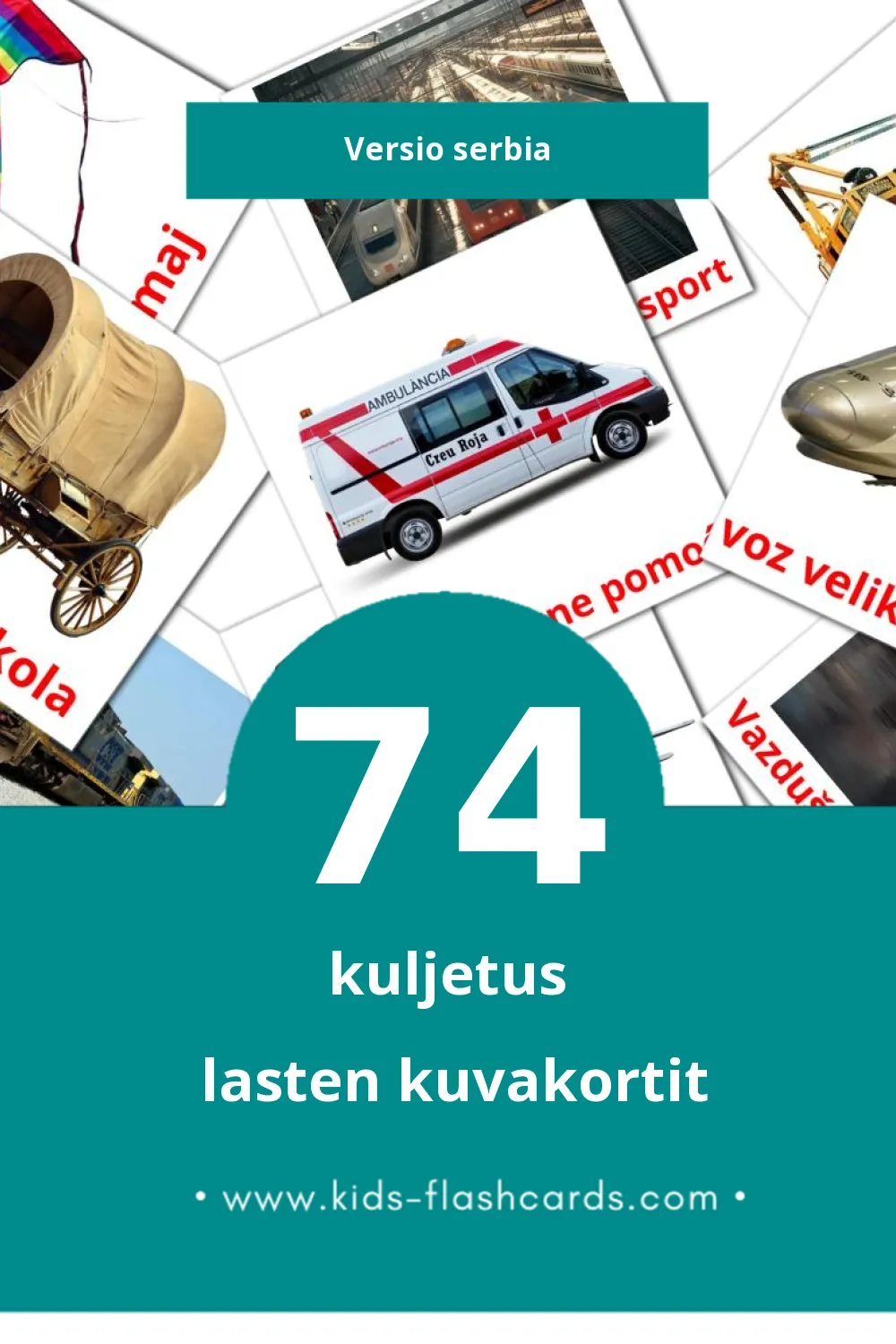 Prevozna sredstva lasten kuvakortit pikkulapsille (74 korttia Serbiaksi)