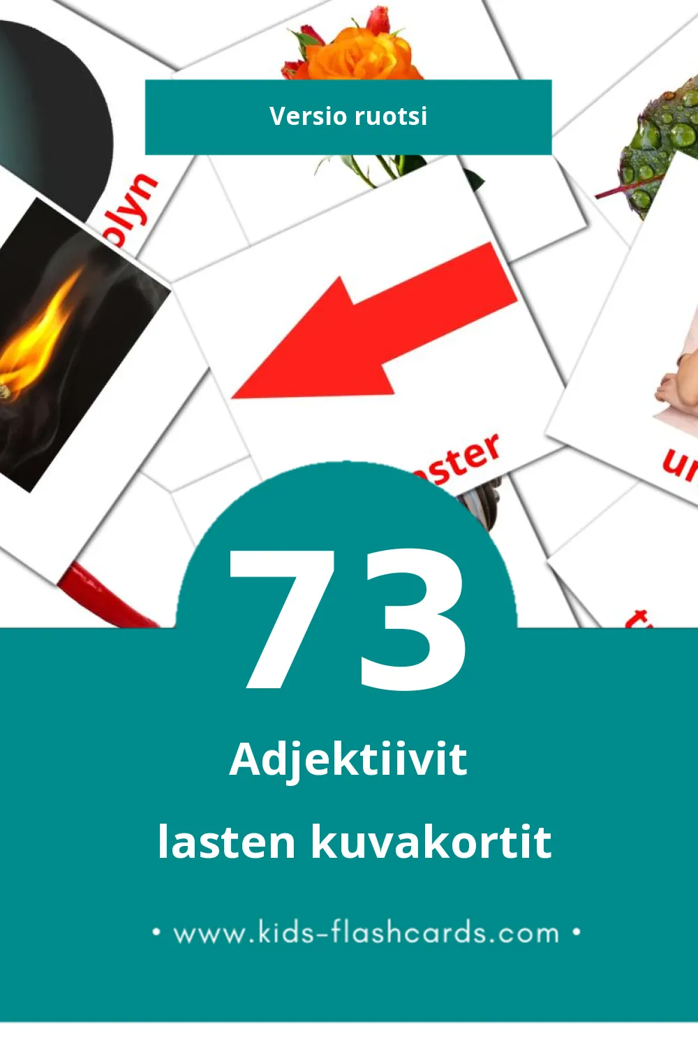 Adjektiv lasten kuvakortit pikkulapsille (73 korttia Ruotsiksi)